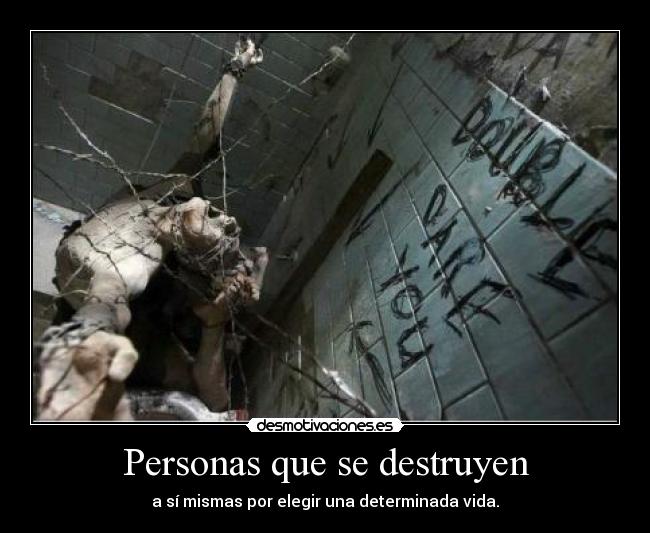 Personas que se destruyen - 