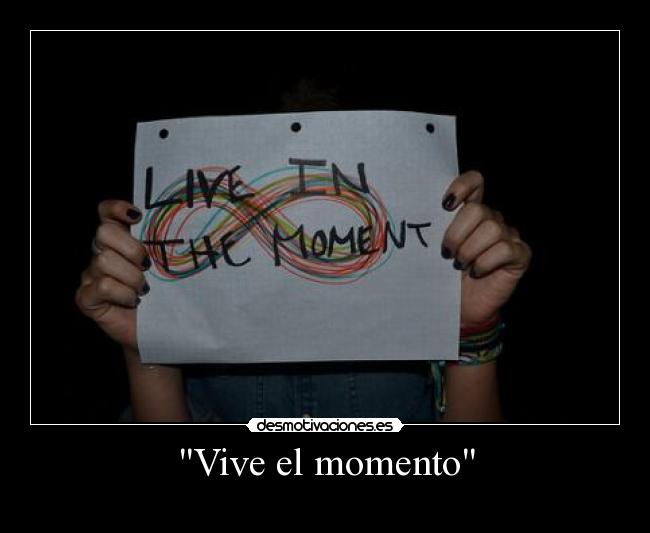 Vive el momento - 