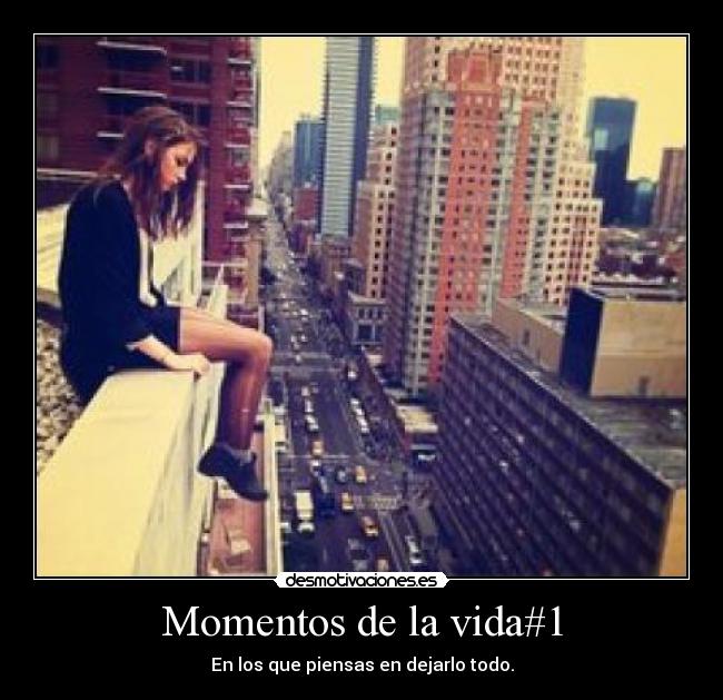 Momentos de la vida#1 -