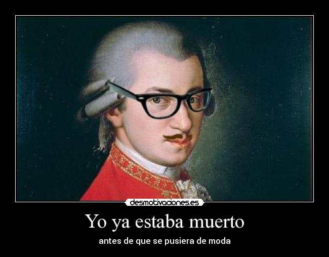 carteles hipster mozart desmotivaciones