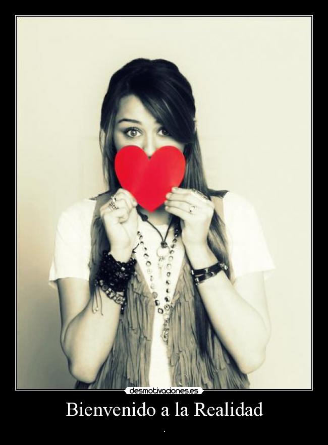Bienvenido a la Realidad - .
