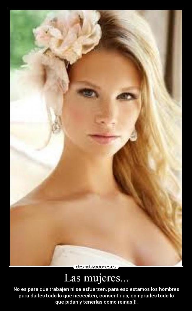 Las mujeres... -