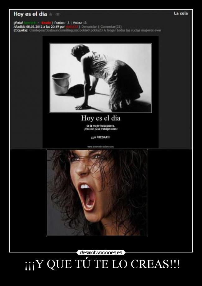 ¡¡¡Y QUE TÚ TE LO CREAS!!! -