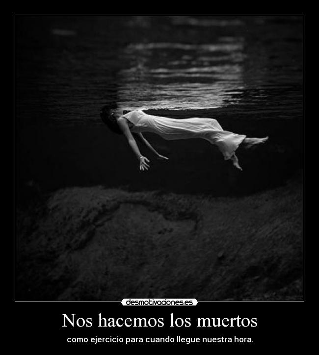 Nos hacemos los muertos -