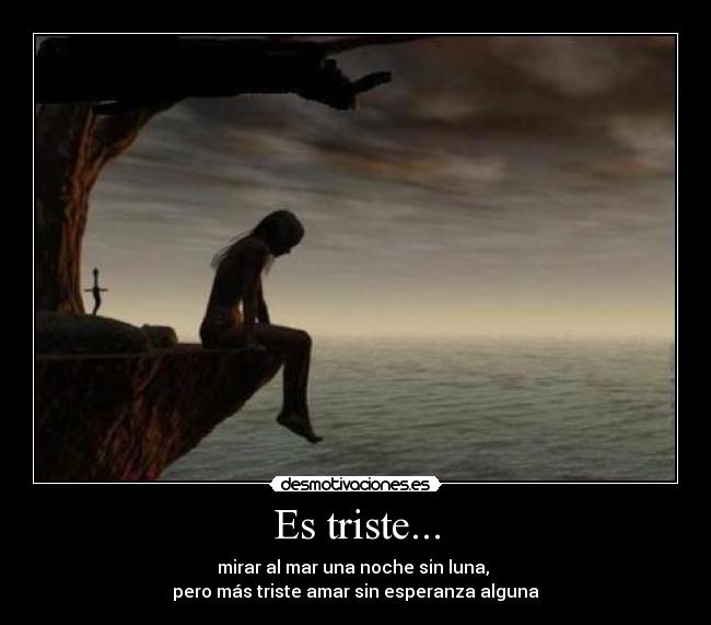 Es triste... - 