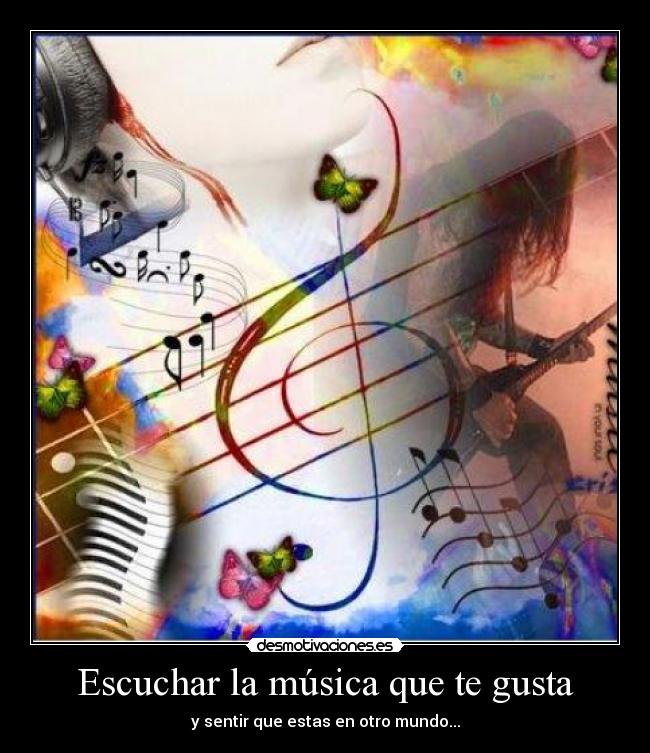 Escuchar la música que te gusta - 