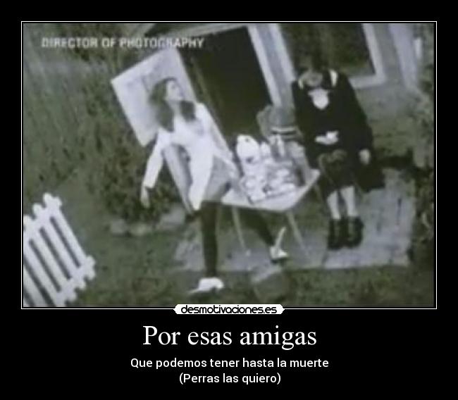 Por esas amigas - 