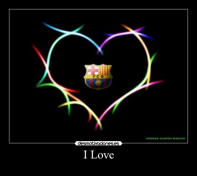 I Love -