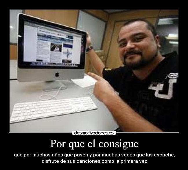 Por que el consigue -