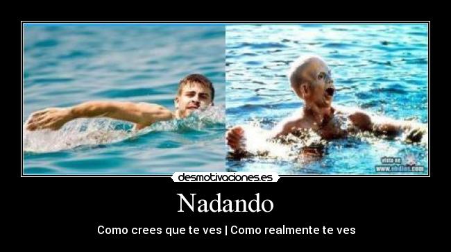 Nadando - Como crees que te ves | Como realmente te ves