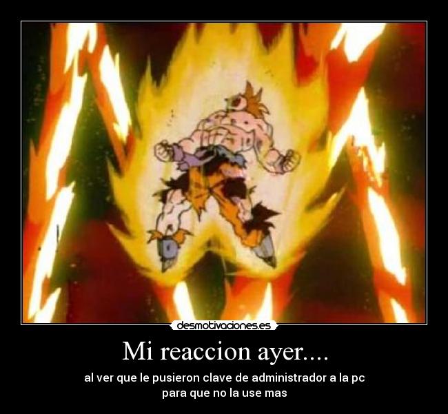 Mi reaccion ayer.... - 