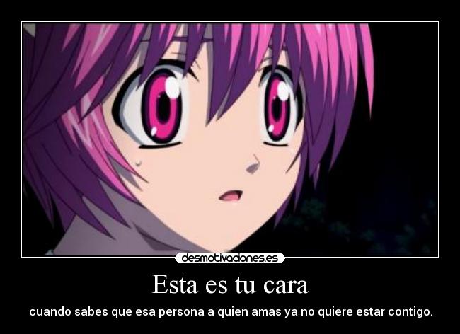 Esta es tu cara - cuando sabes que esa persona a quien amas ya no quiere estar contigo.