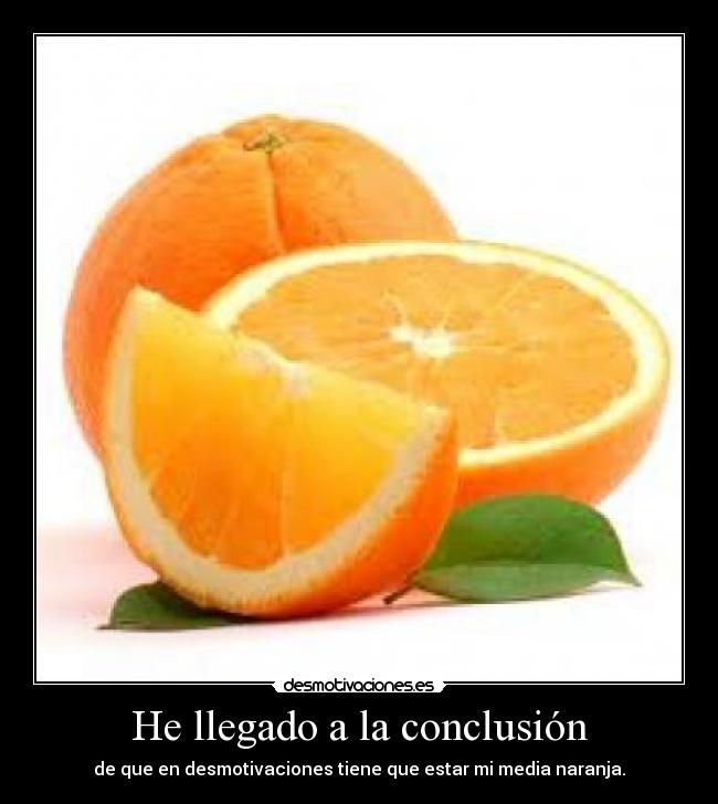 He llegado a la conclusión - 