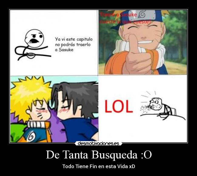 De Tanta Busqueda :O - Todo Tiene Fin en esta Vida xD