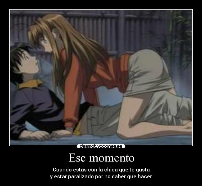 Ese momento -