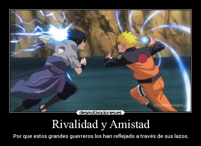 Rivalidad y Amistad - Por que estos grandes guerreros los han reflejado a través de sus lazos.