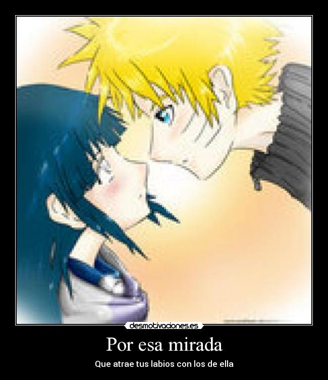 Por esa mirada - Que atrae tus labios con los de ella