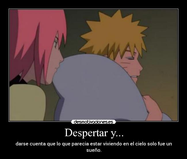 Despertar y... -