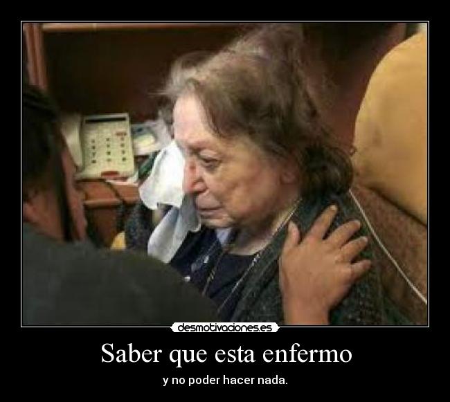 Saber que esta enfermo - 