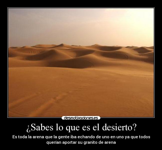 ¿Sabes lo que es el desierto? - 