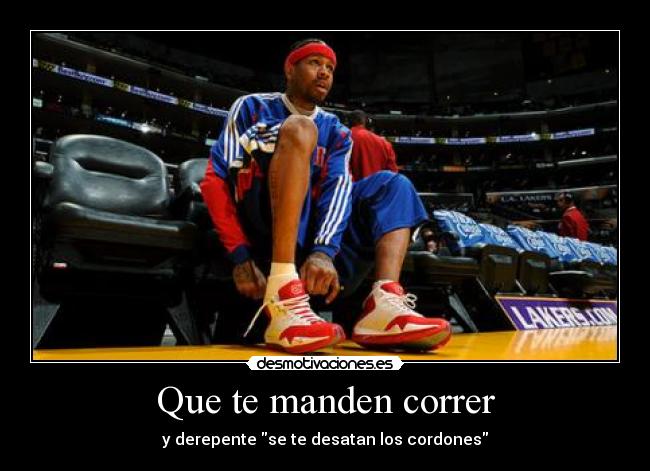 Que te manden correr -