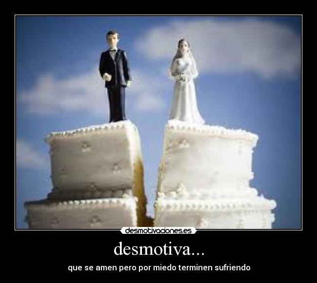 desmotiva... - 
