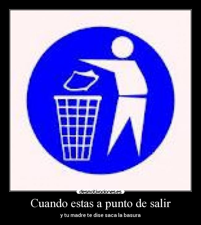 carteles basura desmotivaciones