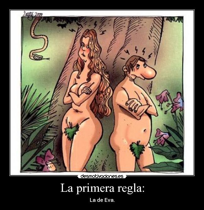 La primera regla: -
