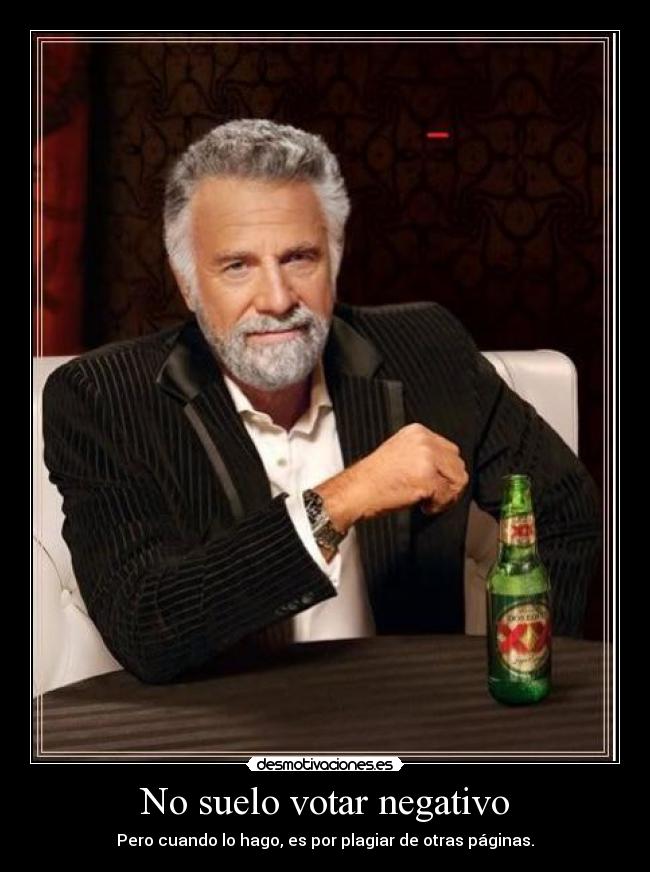 No suelo votar negativo -