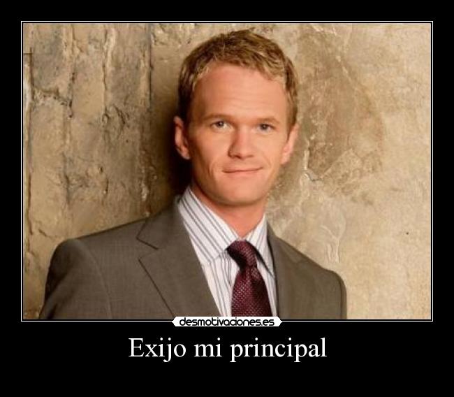 Exijo mi principal - 