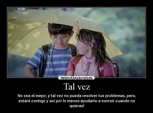 Tal vez -