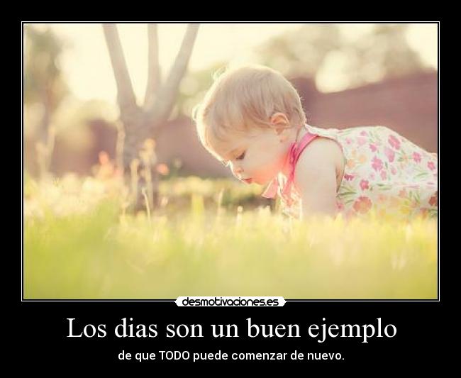Los dias son un buen ejemplo - 