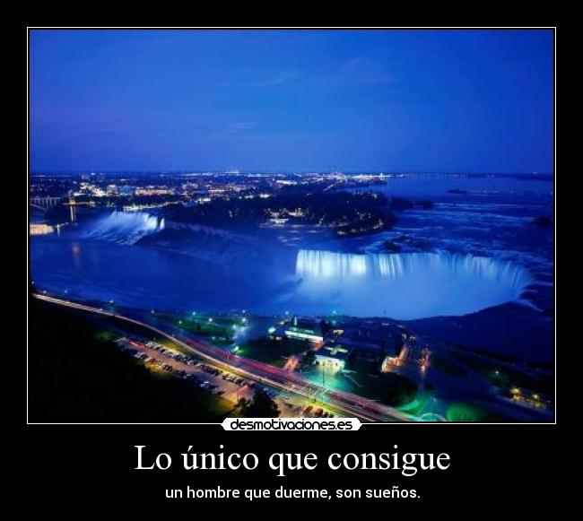 Lo único que consigue - 