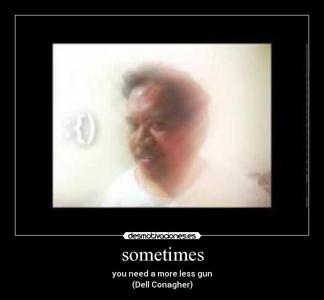sometimes -