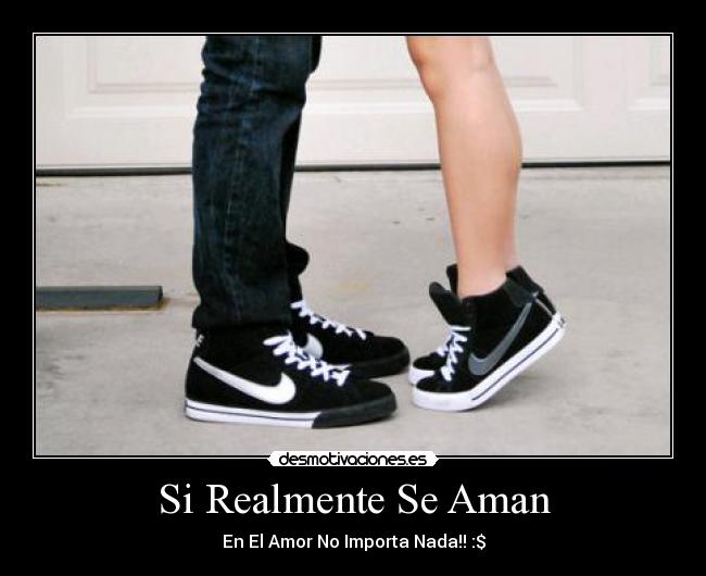 Si Realmente Se Aman - En El Amor No Importa Nada!! :$