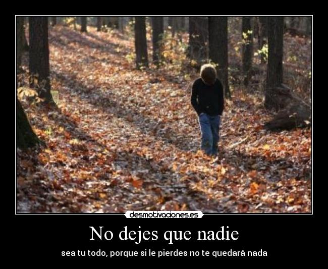 No dejes que nadie - 