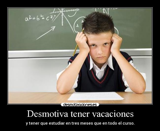 Desmotiva tener vacaciones -