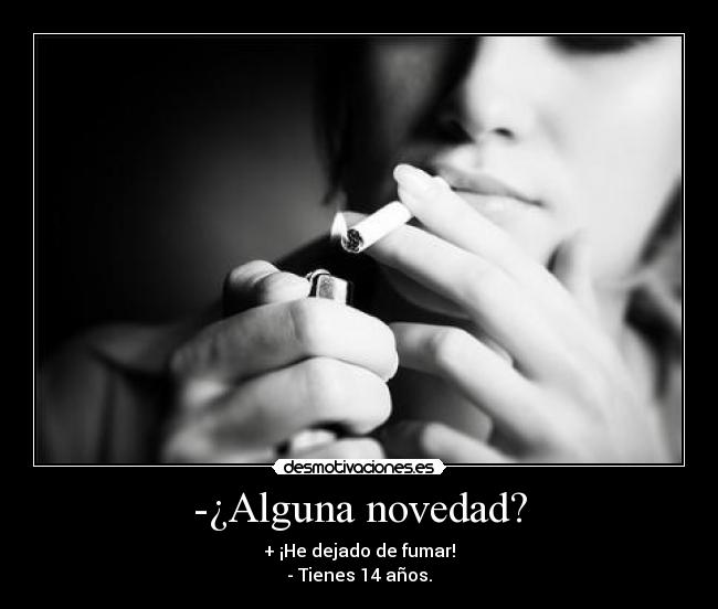 -¿Alguna novedad? - 