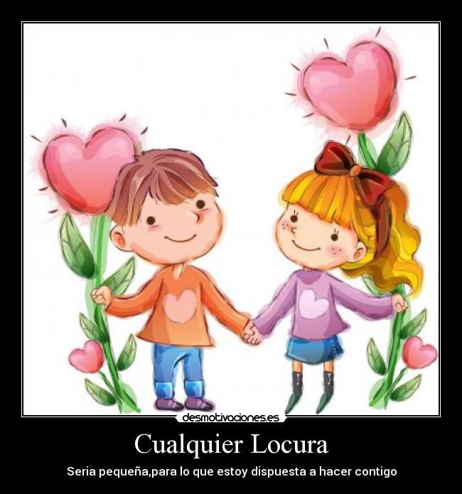 carteles locura cualquier locura desmotivaciones