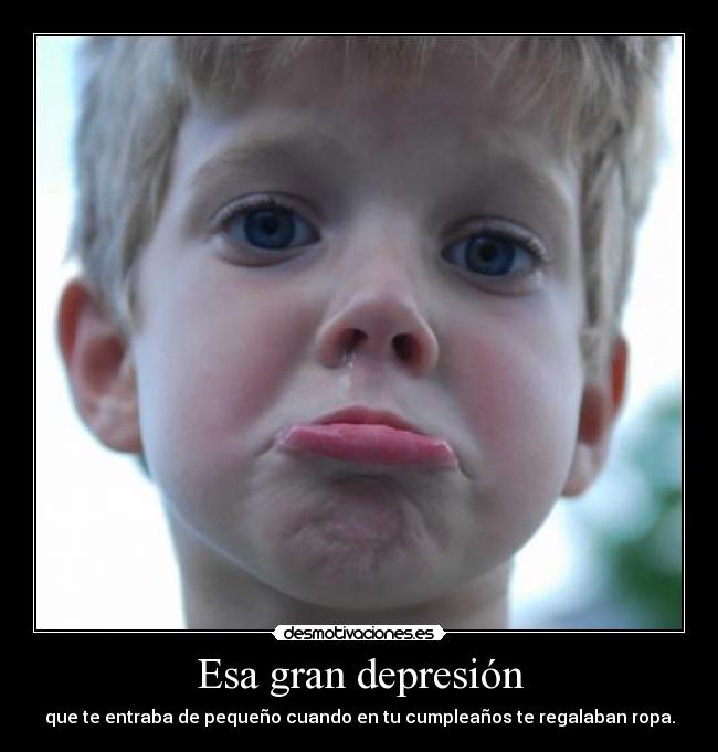 Esa gran depresión -