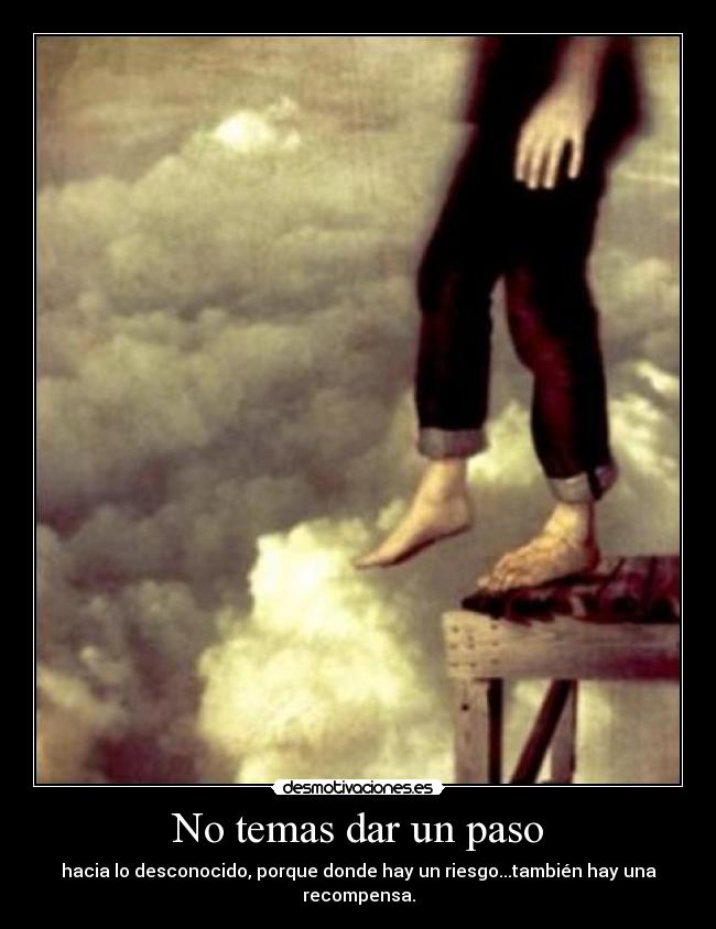 No temas dar un paso - 