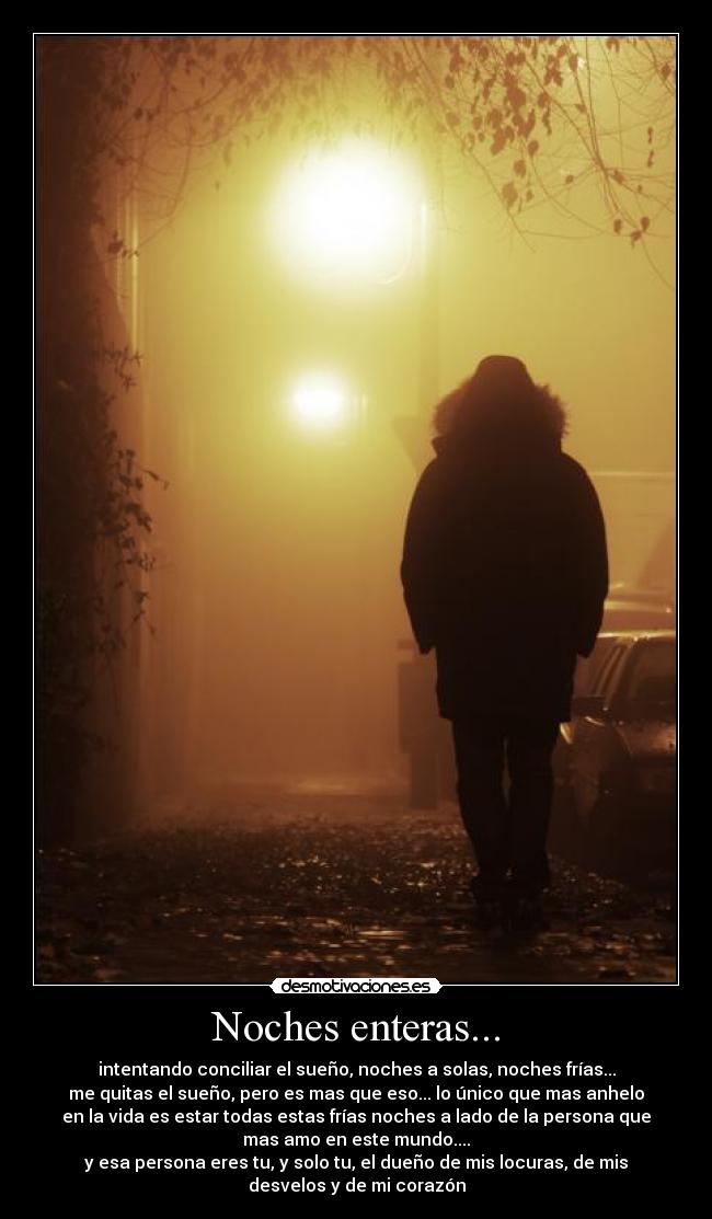 Noches enteras... - 