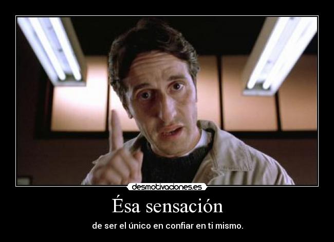 Ésa sensación -