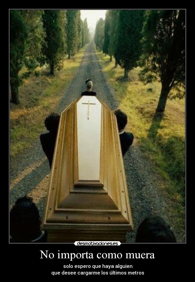 No importa como muera - 