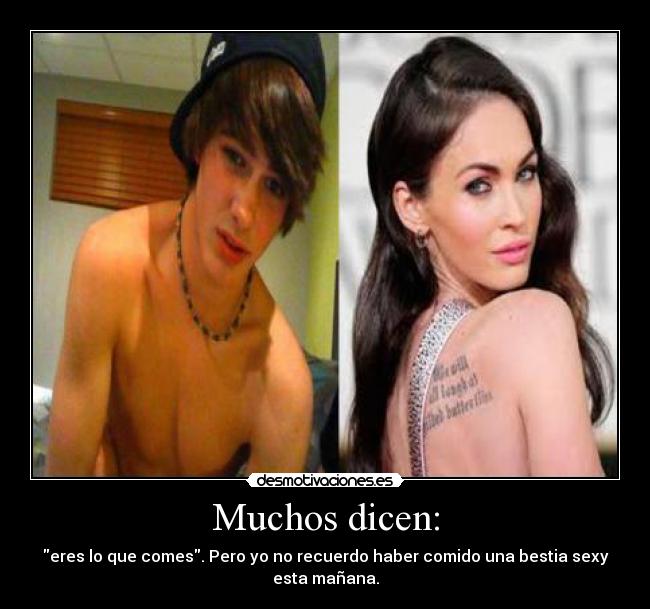 Muchos dicen: -