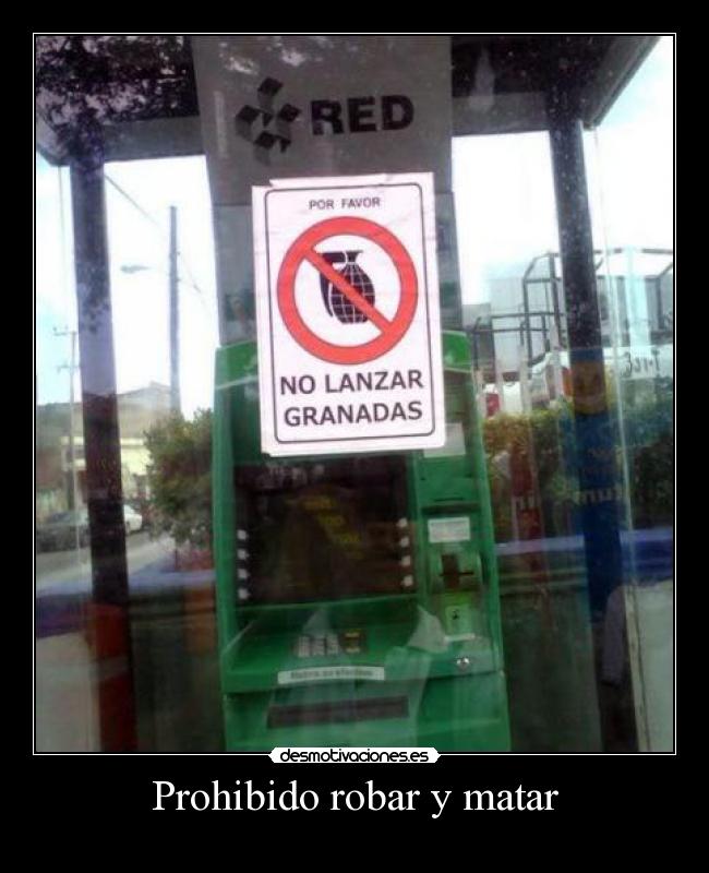 Prohibido robar y matar -