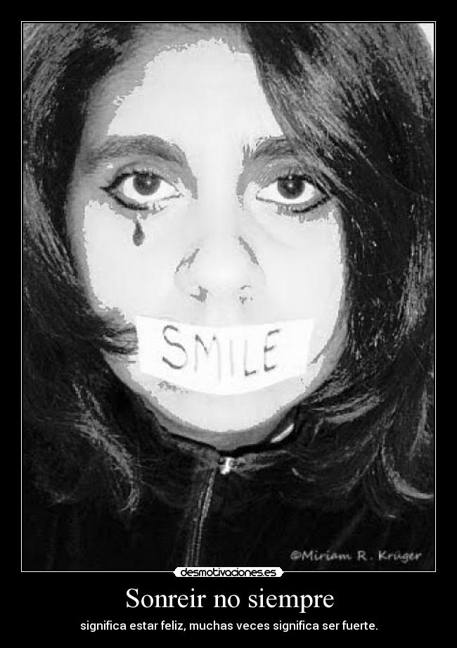 Sonreir no siempre -