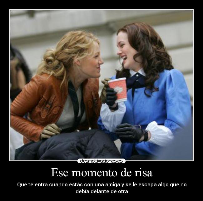 Ese momento de risa - 