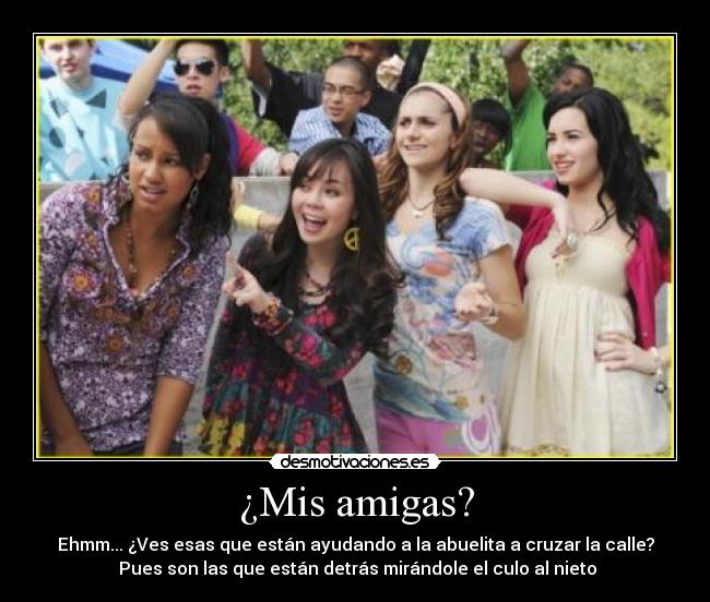 ¿Mis amigas? - 