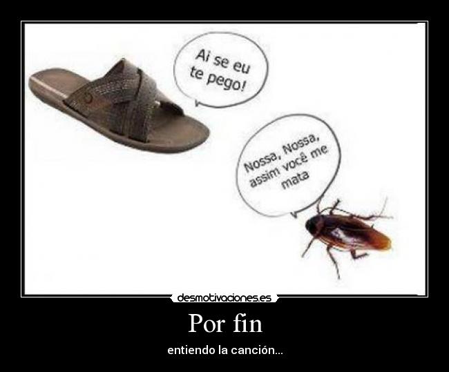 Por fin - entiendo la canción...